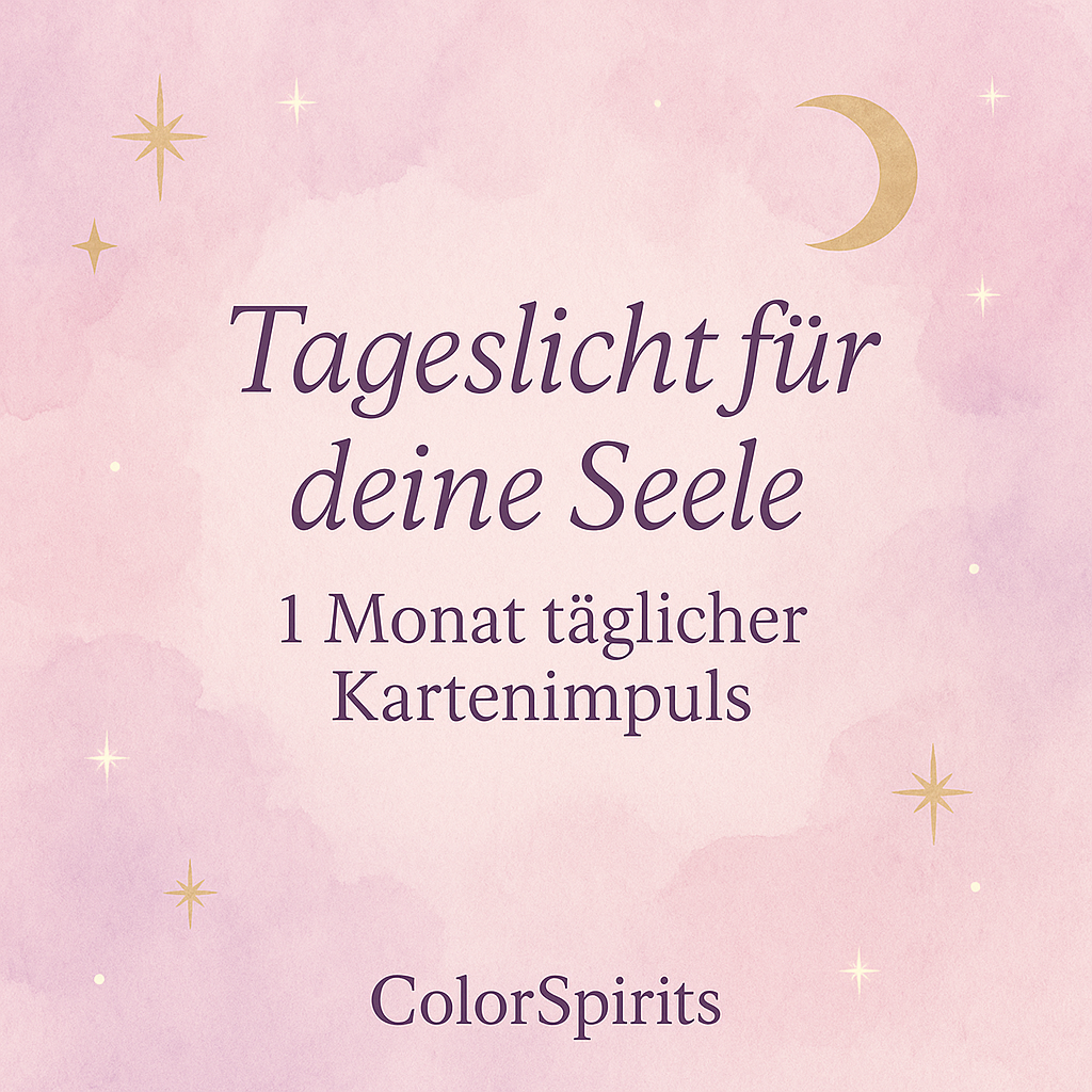 Abo 1 Tageslicht für deine Seele – 1 Monat tägliche Kartenimpulse