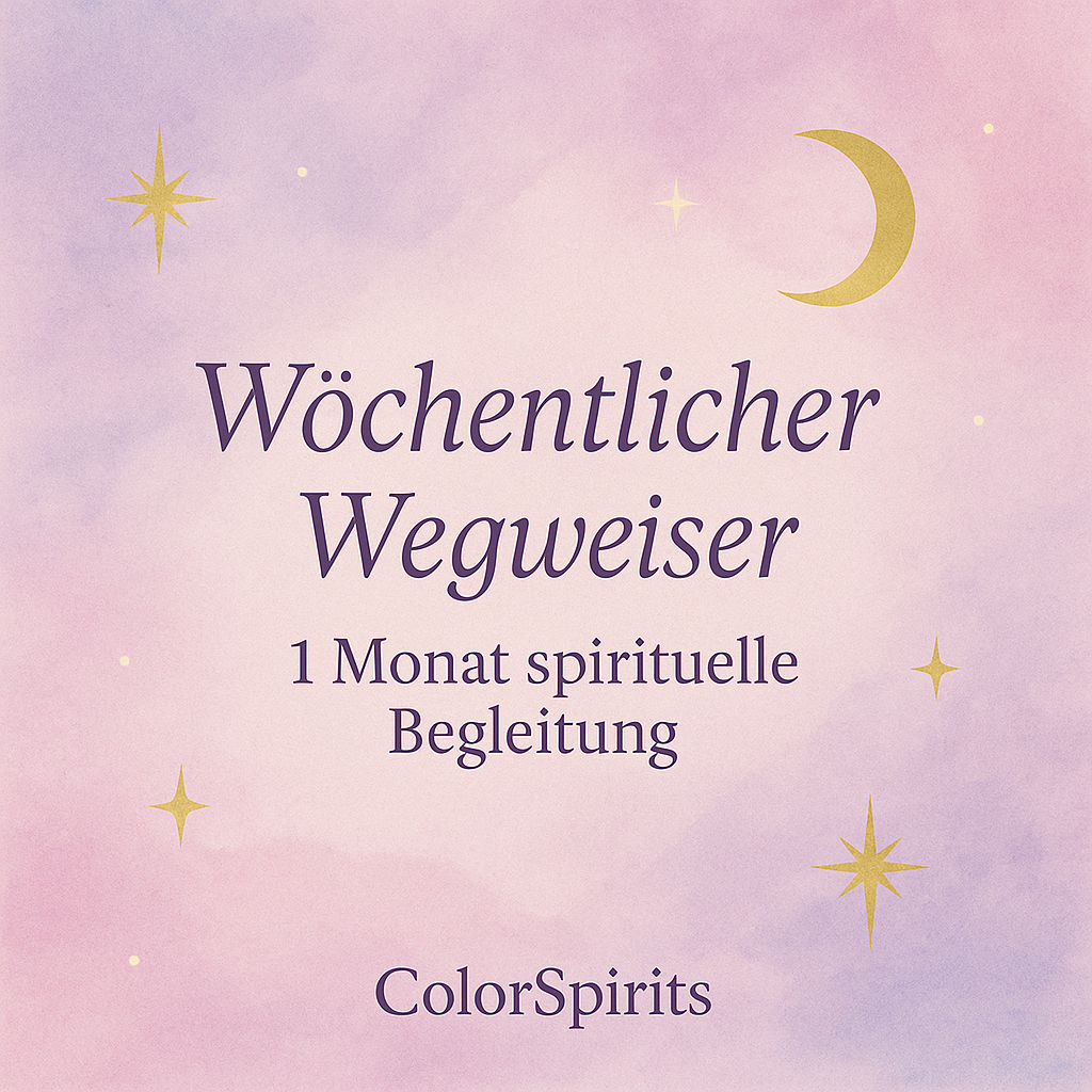 Abo 2 Wöchentlicher Wegweiser – 1 Monat spirituelle Begleitung